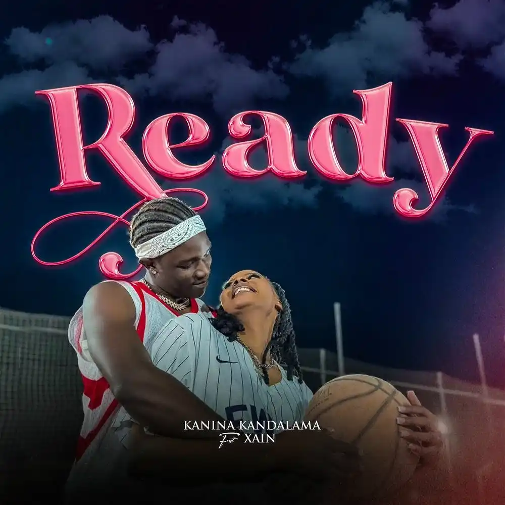 DOWNLOAD: Kanina Kandalama Ft Xain – “Ready” Mp3