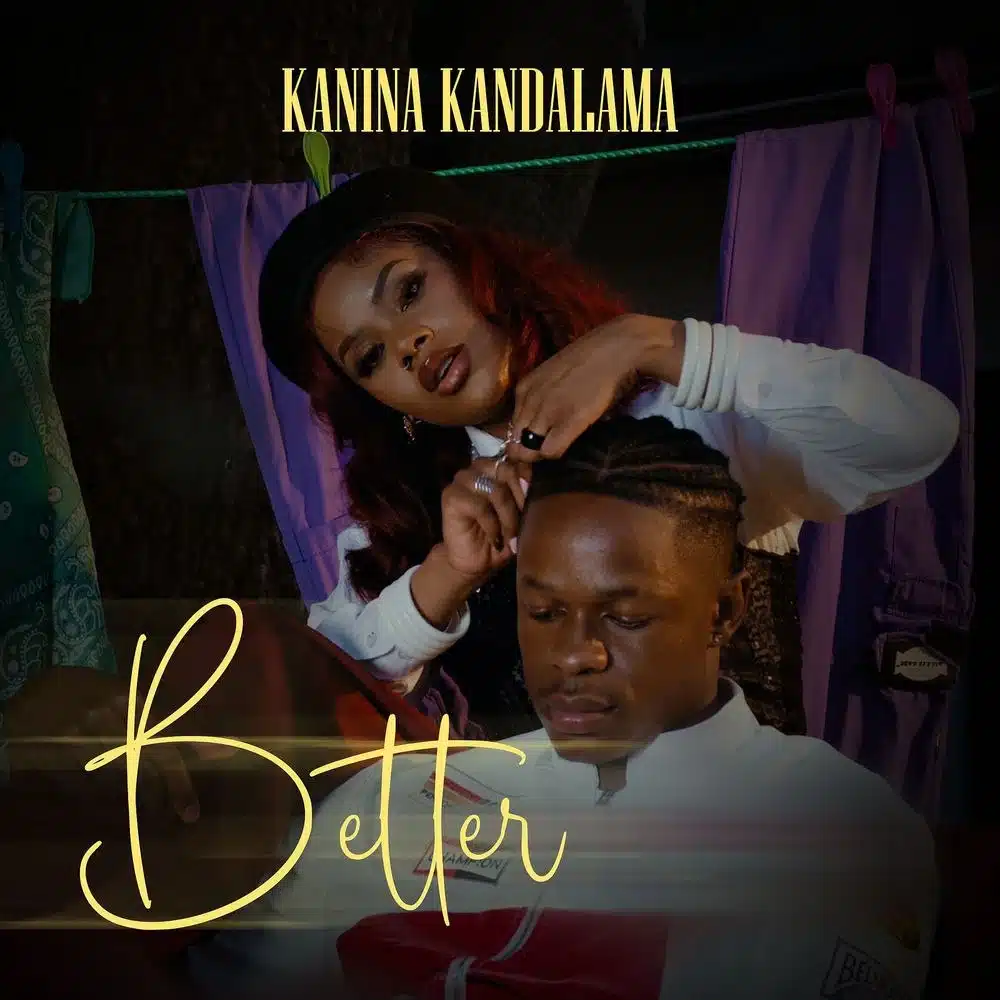 DOWNLOAD: Kanina Kandalama – “Better” Mp3