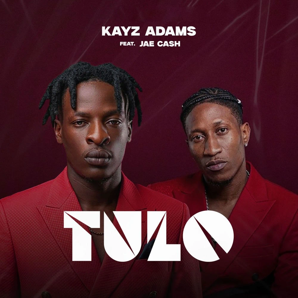 DOWNLOAD: Kayz Adams Ft Jae Cash – “TULO” Mp3