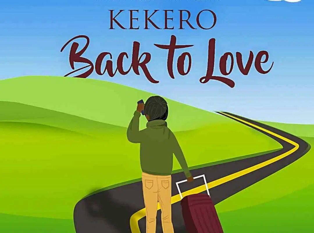 DOWNLOAD: Kekero – “Back To Love” Mp3