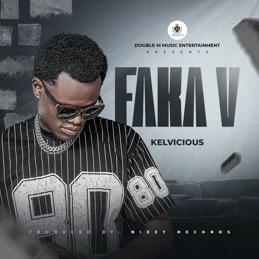 DOWNLOAD: Kelvicious – “Faka V” Mp3