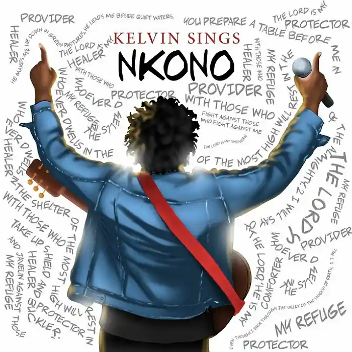 DOWNLOAD: Kelvin Sings – “Nkono” Mp3