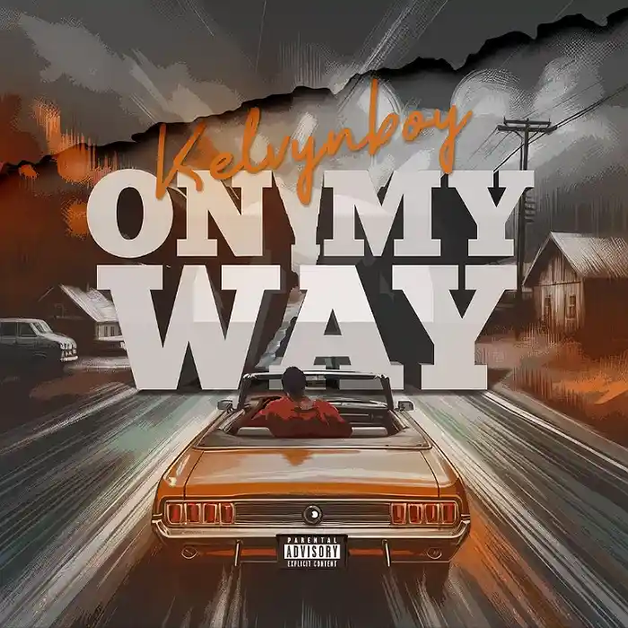 DOWNLOAD: Kelvynboy – “On My Way” Mp3