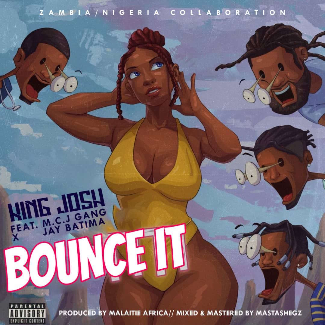 DOWNLOAD: King Josh Ft. M.C.J Gang & Jay Batima – “Bounce It” Mp3