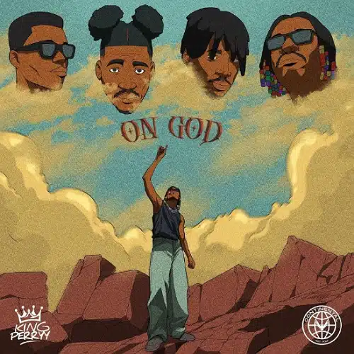 DOWNLOAD: King Perryy – “On God” Mp3