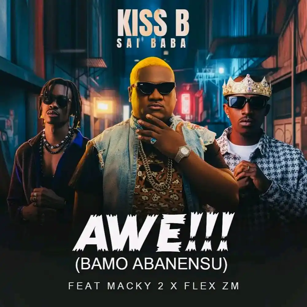 DOWNLOAD: Kiss B Ft Macky 2 & Flex ZM – “Awe!!!” (Bamo Abanensu) Mp3