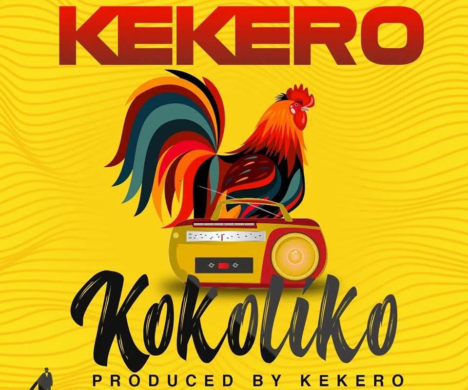 DOWNLOAD: Kekero – “Kokoliko” Mp3