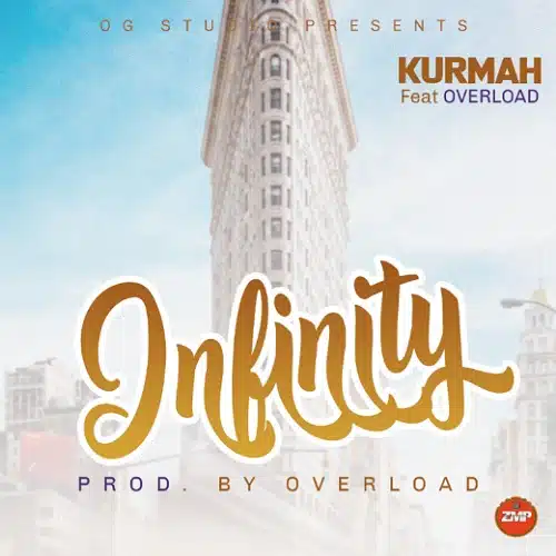 DOWNLOAD: Kurmah Ft Overload – “Infinity” Mp3