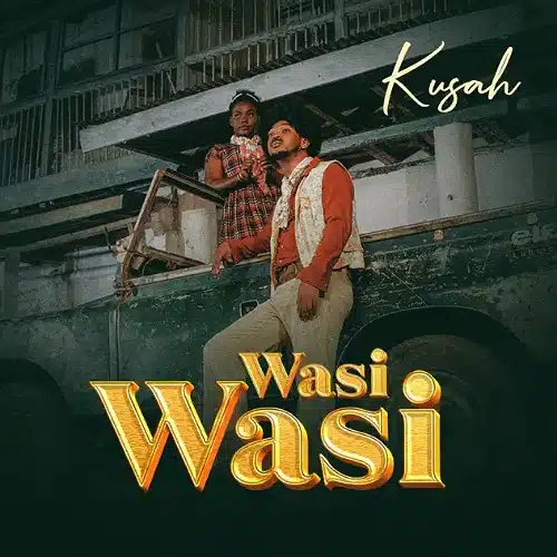 DOWNLOAD: Kusah – “Wasi Wasi” Mp3