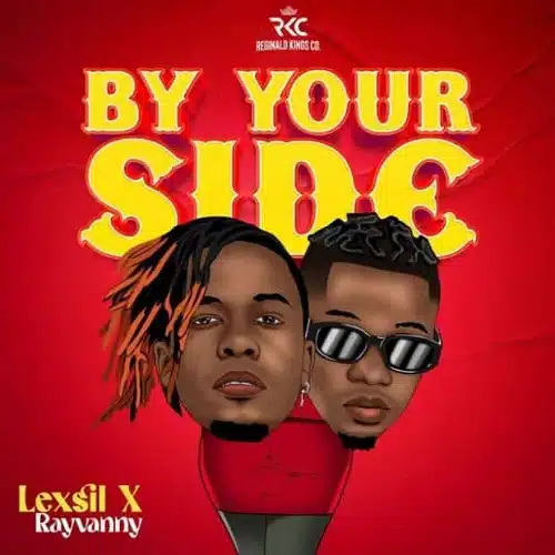 DOWNLOAD: Lexsil Ft Rayvanny – “By Your Side” Mp3