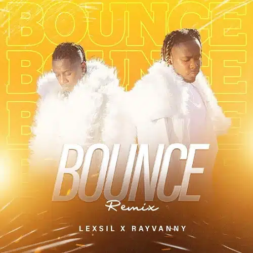 DOWNLOAD: Lexsil x Rayvanny – “Bounce Remix” Mp3