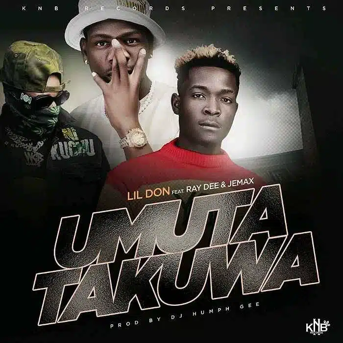 DOWNLOAD: Lil Don Ft Jemax & Ray Dee – “Umuta Takuwa” Mp3