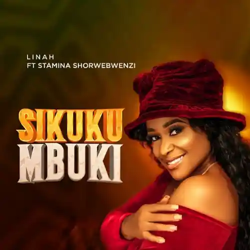 DOWNLOAD: Linah Ft Stamina Shorwebwenzi – “Sikukumbuki” Video & Audio Mp3