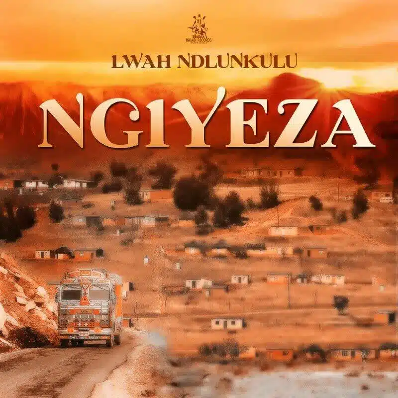 DOWNLOAD: Lwah Ndlunkulu – “Ngiyeza” Volcano & Audio Mp3