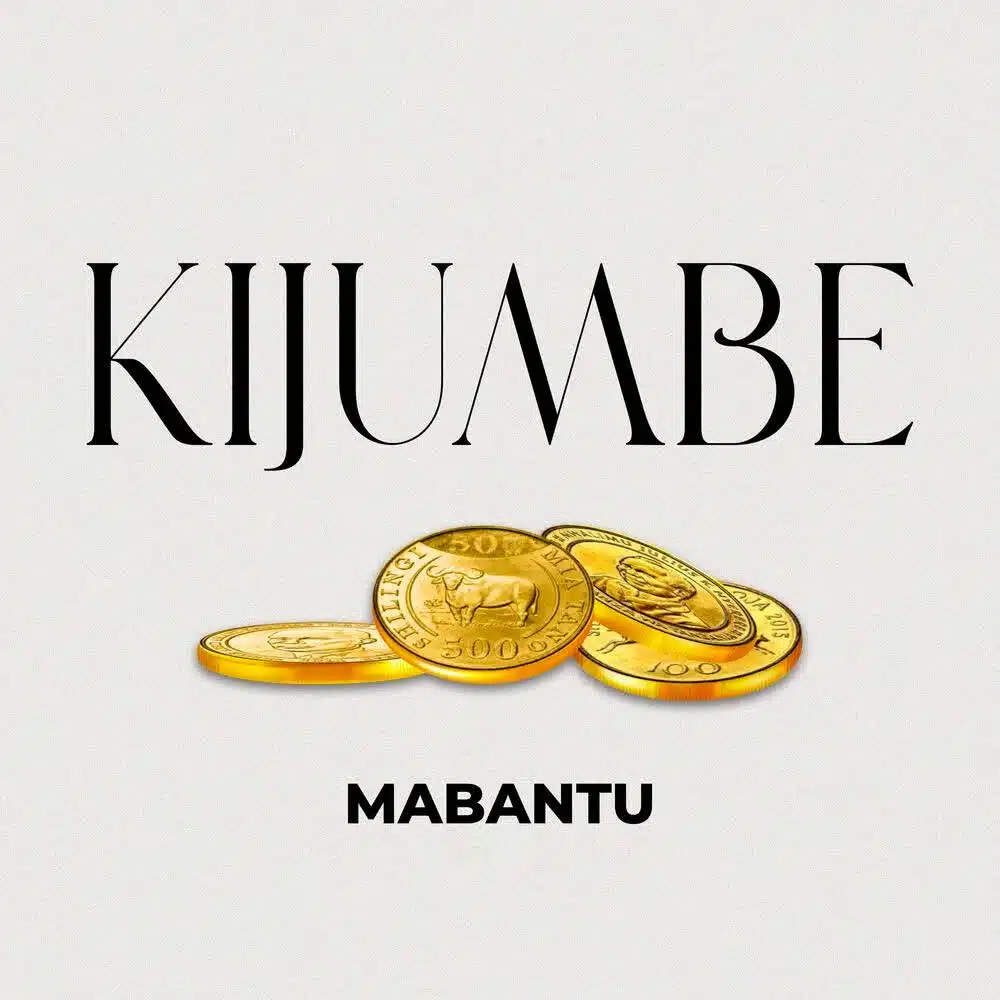 DOWNLOAD: MABANTU – “Kijumbe” Mp3
