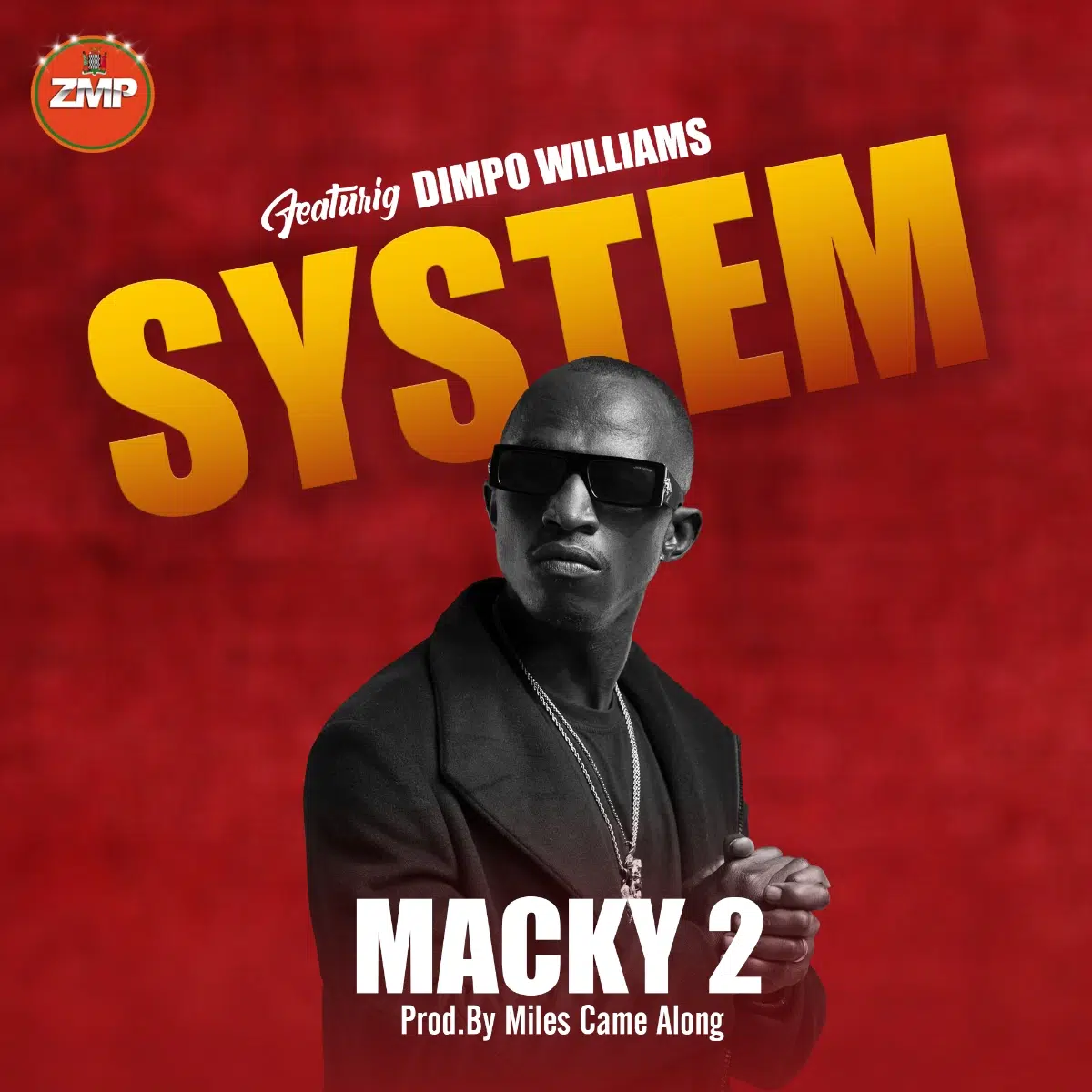 DOWNLOAD: Macky 2 Feat Dimpo Williams – “System” Mp3