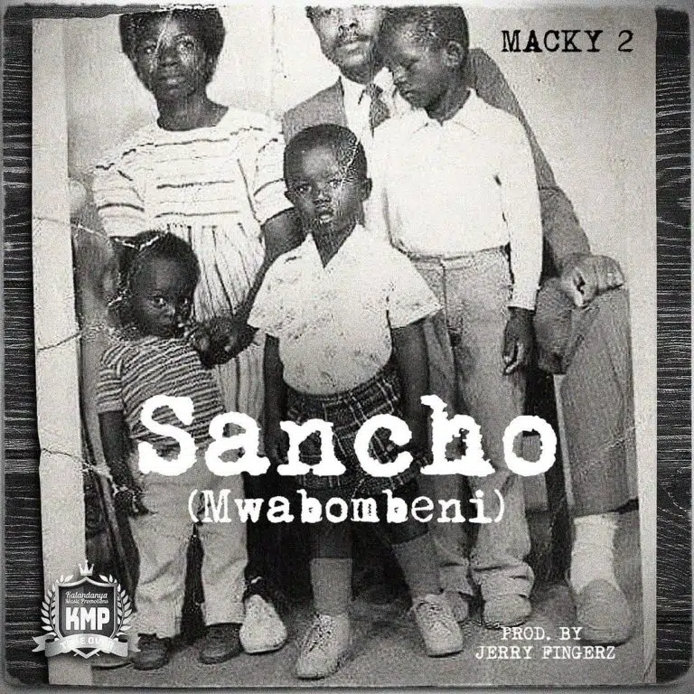 DOWNLOAD: Macky2 – “Sancho” (Mwabombeni) Mp3