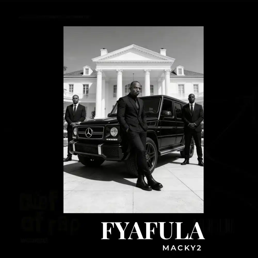 DOWNLOAD: Macky 2 – “FYAFULA” Mp3