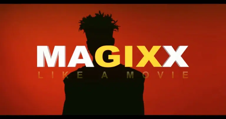 DOWNLOAD VIDEO: Magixx – “Like a Movie” Mp4
