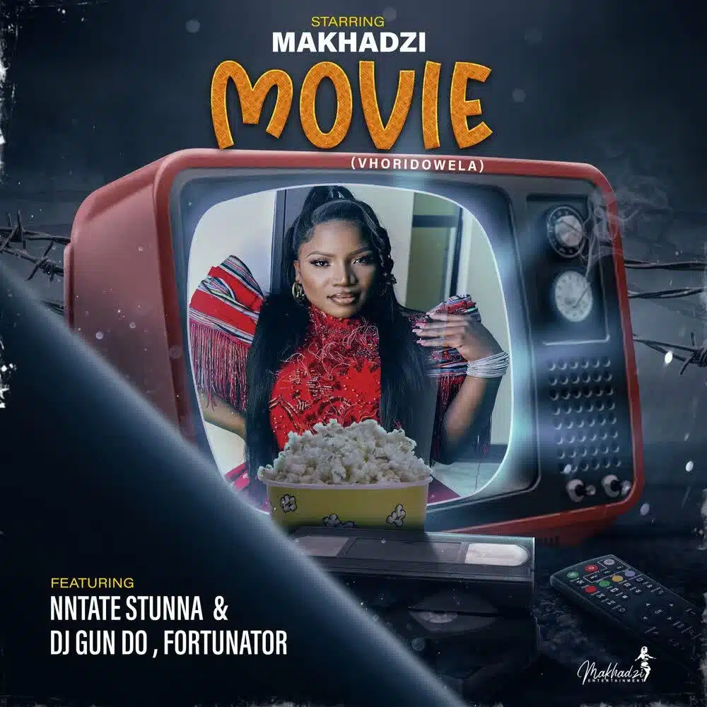 DOWNLOAD: Makhadzi Ft Nntate Stunna, DJ Gun Do & Fortunator – “Movie” Mp3