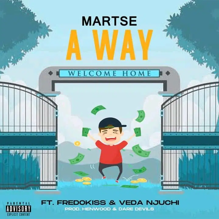 DOWNLOAD: Martse Ft Fredokiss & Veda Njuchi – “A Way” Mp3