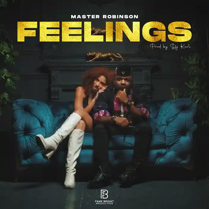 DOWNLOAD: Master Robinson – “Feelings” Video & Audio Mp3