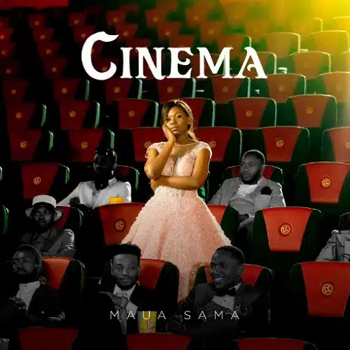 DOWNLOAD EP: Maua Sama – “Cinema” | Full Ep