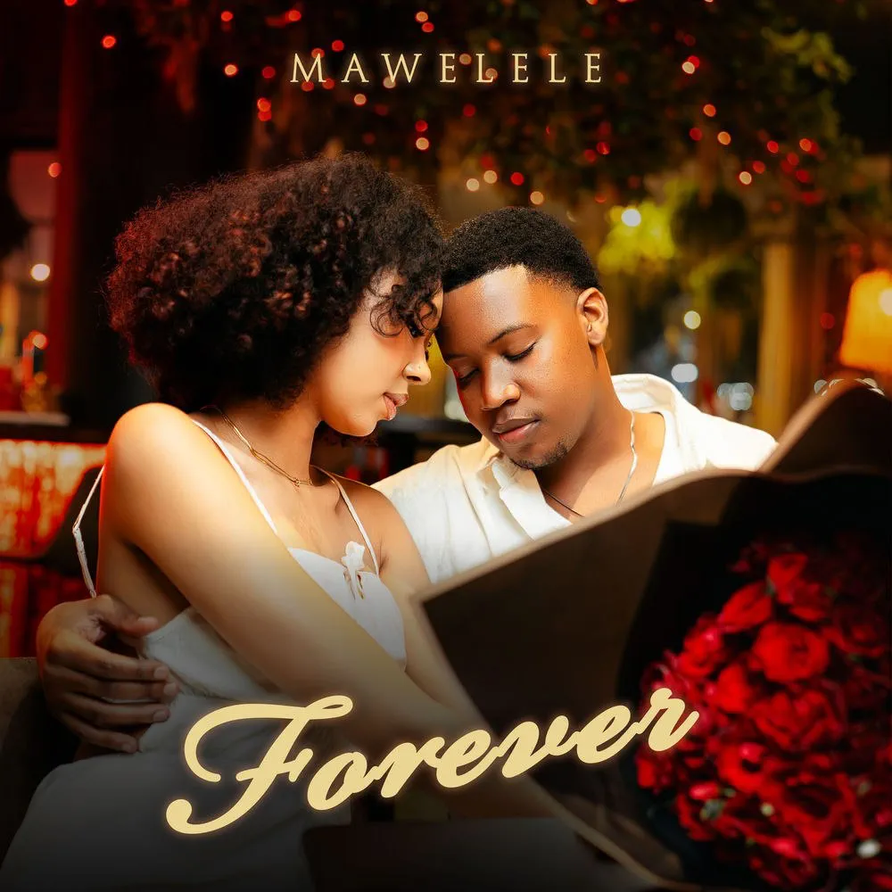 DOWNLOAD: Mawelele – “Forever” Mp3