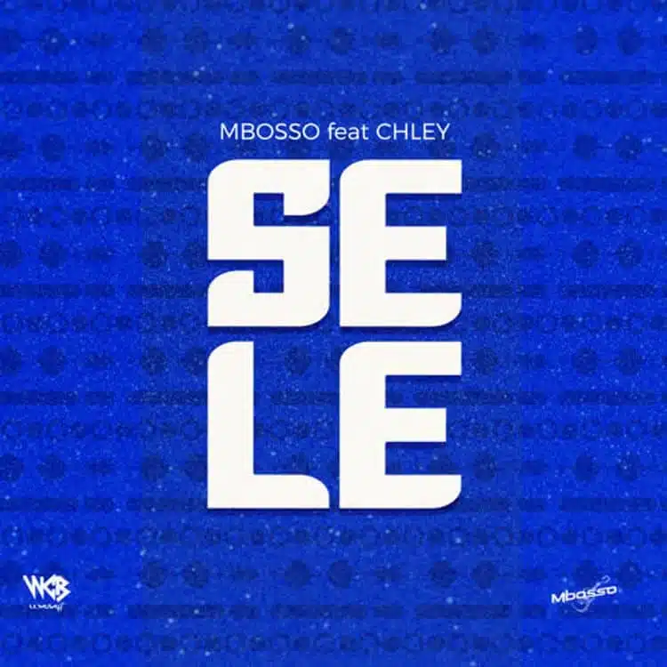DOWNLOAD: Mbosso Ft Chley – “Sele” Mp3