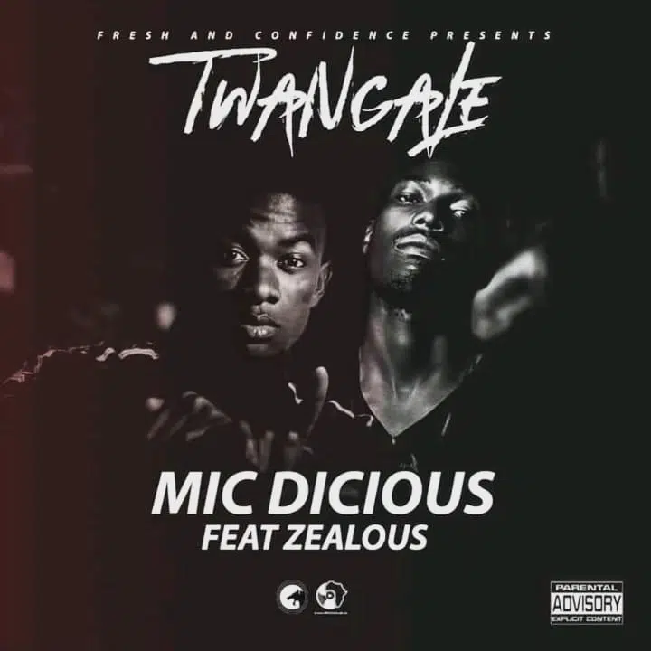 DOWNLOAD: Mic Dicious Feat Zealous – “Twangale” Mp3