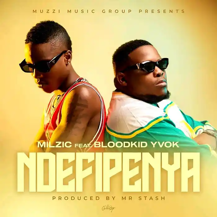 DOWNLOAD: Milzic Ft Blood Kid – “Ndefipenya” Mp3