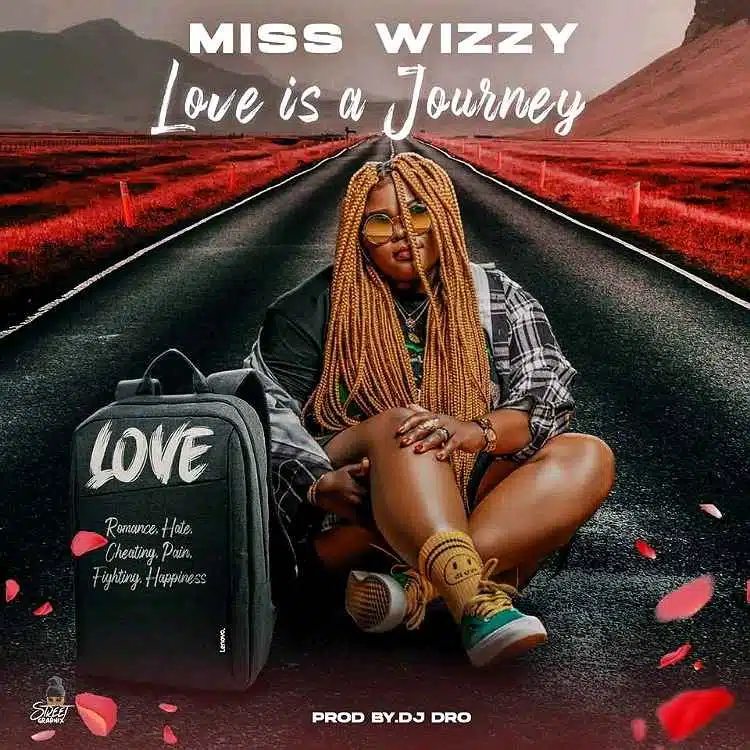 DOWNLOAD: Miss wizzy – “Love Is a Journey” Mp3