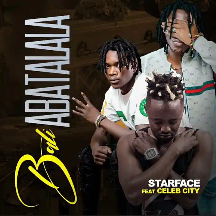 DOWNLOAD: (Mjomba) Starface Ft Celeb City – “Bali Abatalala” Mp3