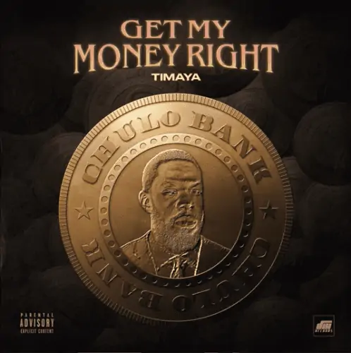 DOWNLOAD: Timaya – “Get My Money Right” Mp3