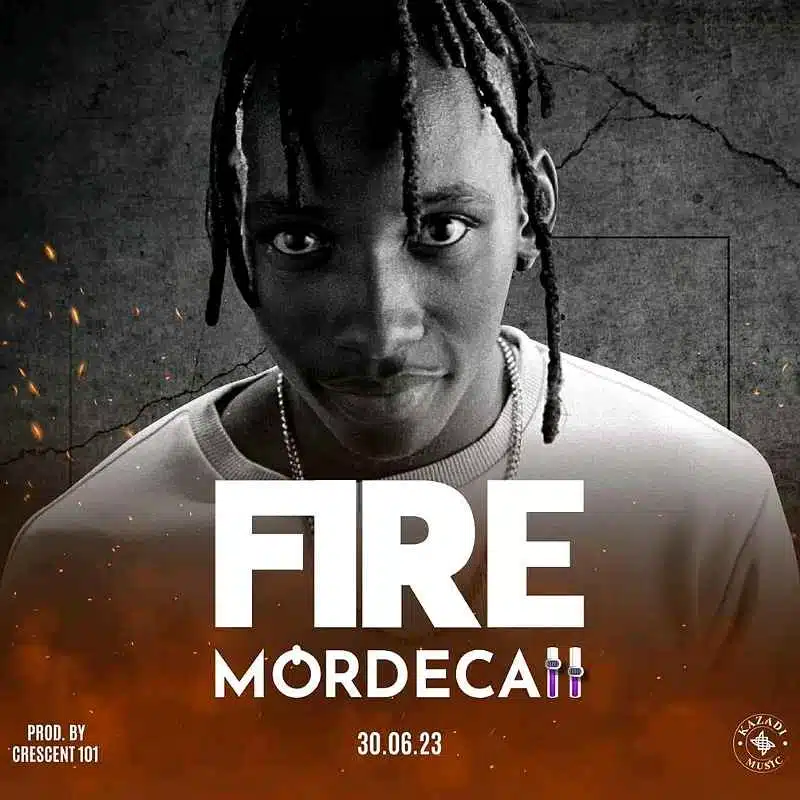 DOWNLOAD: Mordecaii – “FIRE” Mp3