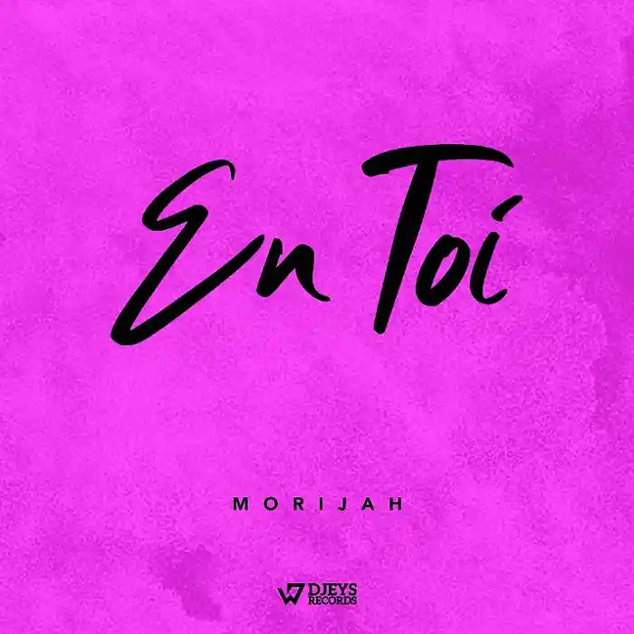 DOWNLOAD: Morijah – “En Toi” Mp3