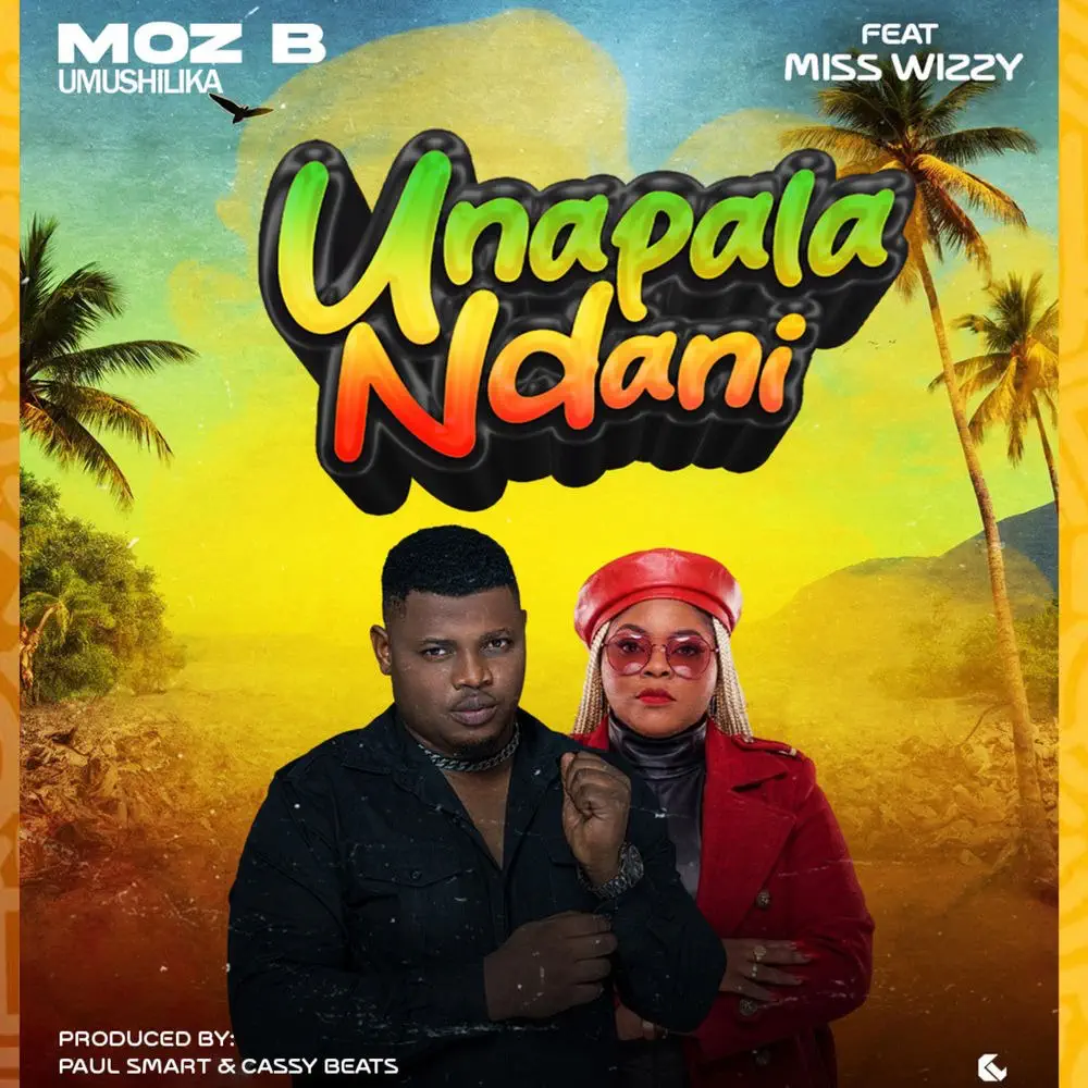 DOWNLOAD: Moz B Umushilika Ft Miss Wizzy – “Unapala Ndani” Mp3