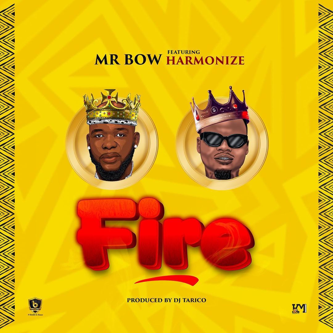 DOWNLOAD: Mr Bow Ft Harmonize – “Fire” Video + Audio Mp3