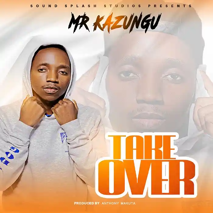 DOWNLOAD: Mr Kazungu – “Take Over” Mp3