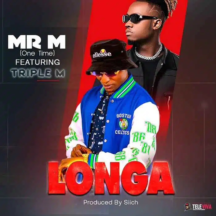 DOWNLOAD: Mr M Ft Triple M – “Longa” Mp3