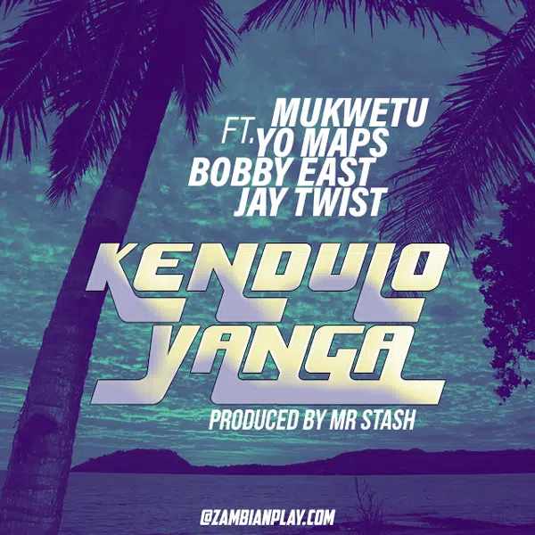 DOWNLOAD: Yo Maps, Bobby East & Jay Twist – “Kendulo Yanga” Mp3