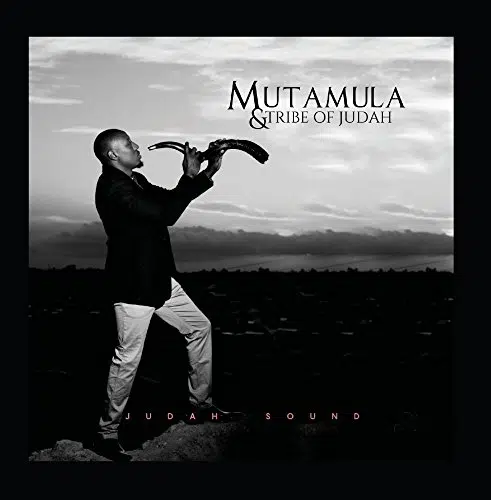 DOWNLOAD ALBUM: Mutamula & Tribe of Judah – “Judah Sound” | Full Album