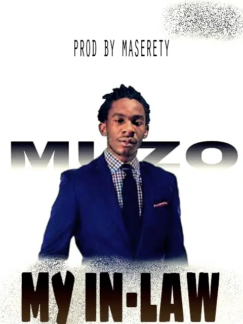 DOWNLOAD: Muzo aka Alphonso – “My In Law” Mp3