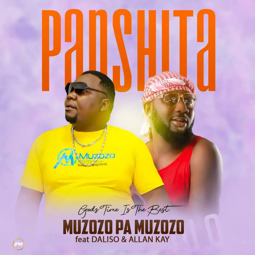 DOWNLOAD: Muzozo Feat Dalisoul & Allan Kay – “Panshita” (God’s Time) Mp3
