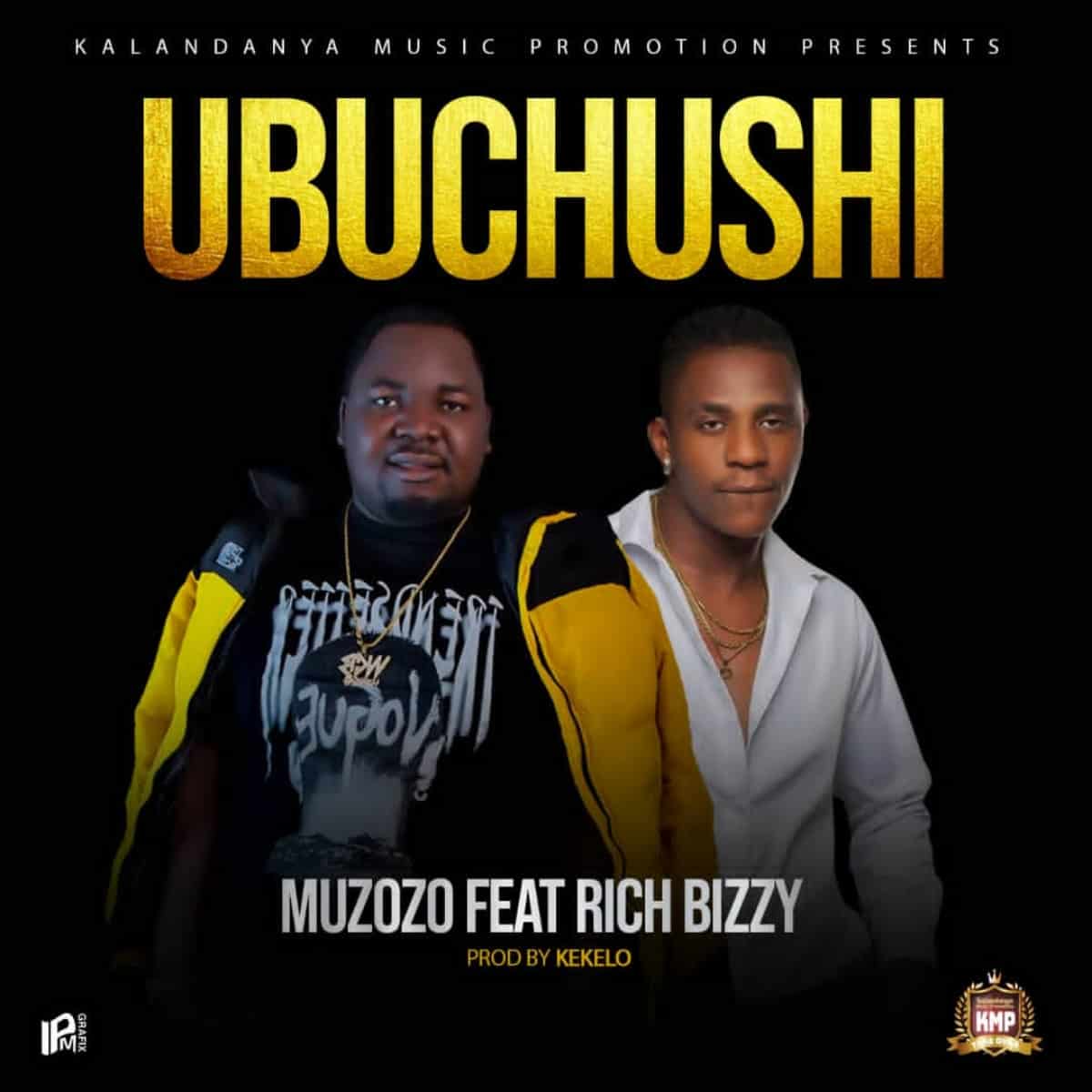 DOWNLOAD: Muzozo Ft. Rich Bizzy – “Ubuchushi” Mp3