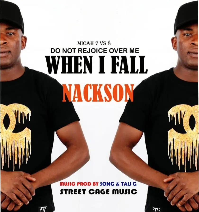 DOWNLOAD: Nackson – “Do Not Rejoice Over Me When I Fall” Mp3