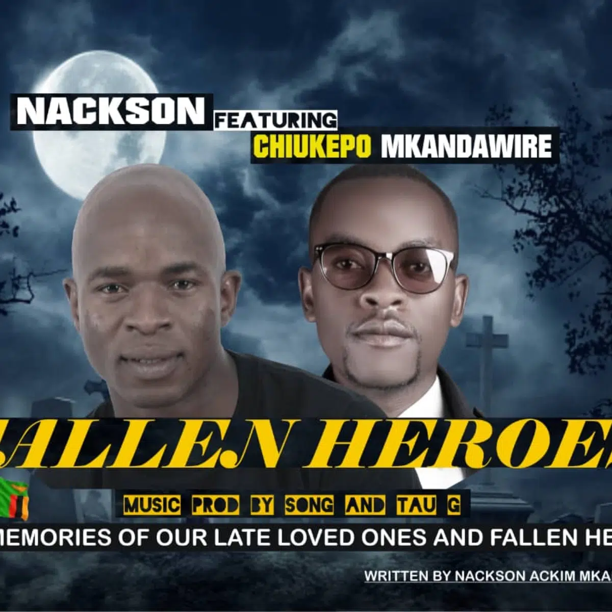 DOWNLOAD: Nackson Feat Chukepo Mkandawire – ”Fallen Heroes” Mp3