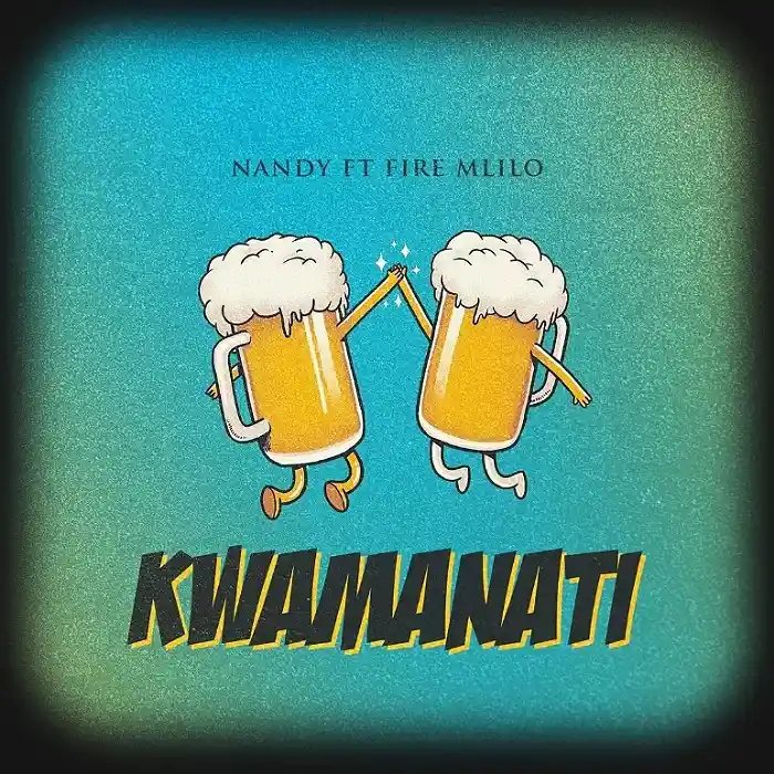 DOWNLOAD: Nandy Ft Fire Mlilo – “Kwamanati” Mp3