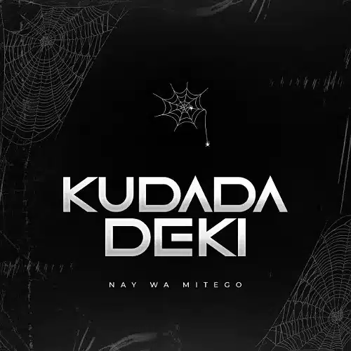 DOWNLOAD: Nay Wa Mitego – “Kudada Deki” Mp3