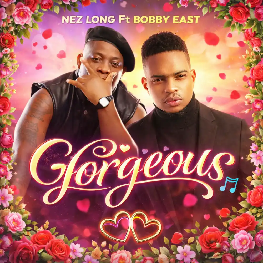 DOWNLOAD: Nez Long Ft Bobby East – “Gorgeous” Mp3